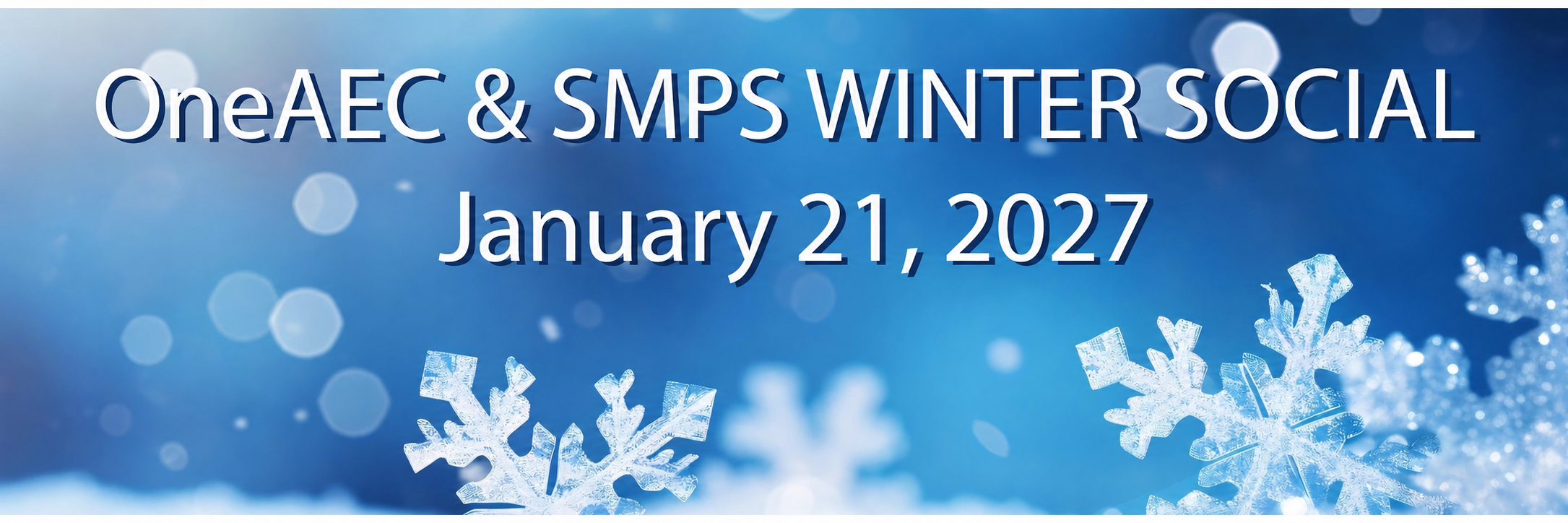 OneAEC + SMPS Winter Social — January 21, 2027